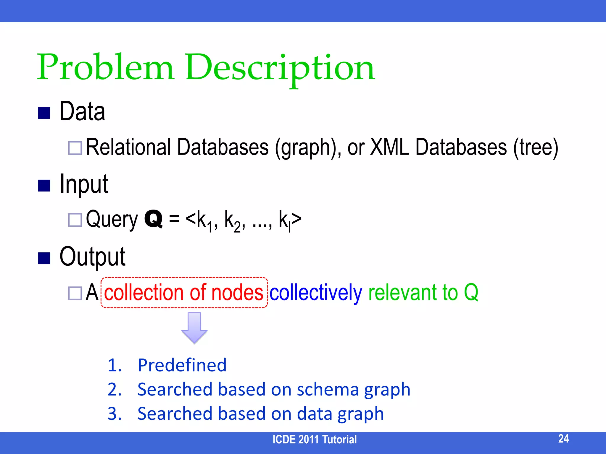 XSeek /2ICDE 2011 Tutorial18