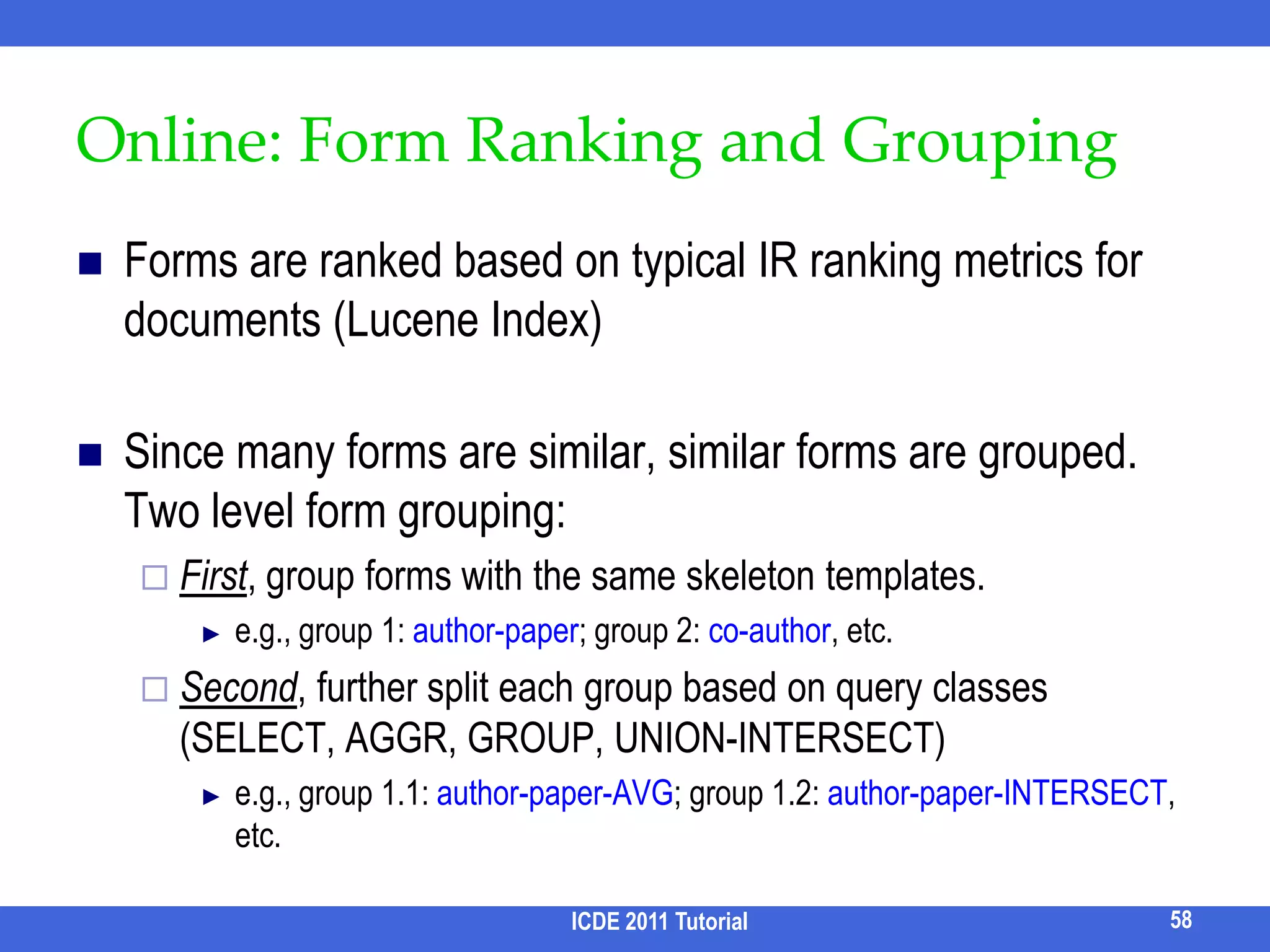 RoadmapMotivationStructural ambiguityNode connection inferenceReturn information inferenceLeverage query formsKeyword ambiguityEvaluationQuery processingResult analysisFuture directionsICDE 2011 Tutorial50
