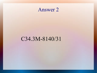 Answer 2




C34.3M-8140/31
 