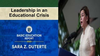 DEPARTMENT OF EDUCATION
Leadership in an
Educational Crisis
 