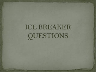 Ice breaker-questions-part-1