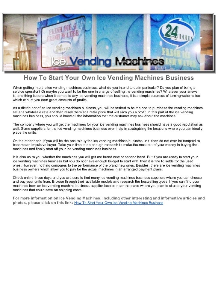 Ice Vending Machine Business Plan Classy How To Start Your Own Ice Vending Machines Business Ice Vending Machine Business Plan Classy How To Start Your Own Ice Vending Machines Business