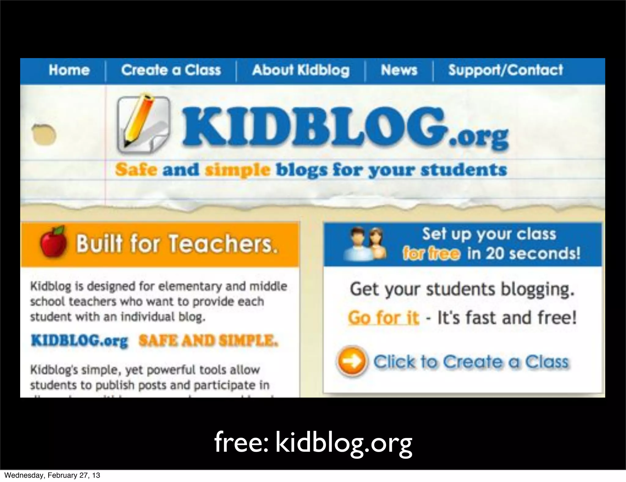 free: kidblog.org
Wednesday, February 27, 13
 