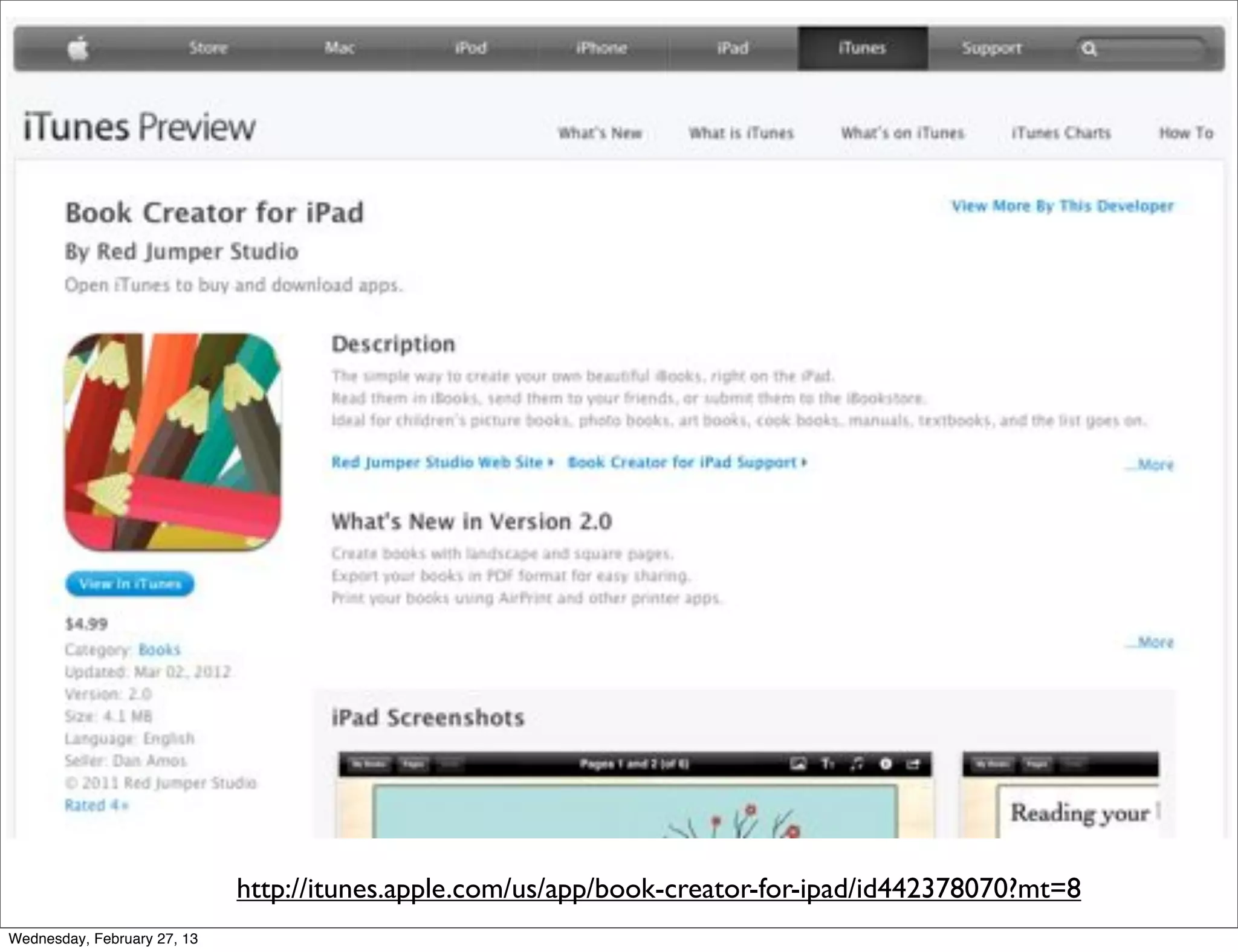 http://itunes.apple.com/us/app/book-creator-for-ipad/id442378070?mt=8
Wednesday, February 27, 13
 