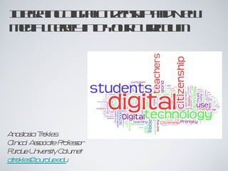 Integrating Digital Citizenship and New Media Literacy into Your Curriculum ,[object Object],[object Object],[object Object],[object Object]