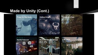 56
Made by Unity (Cont.)
 