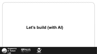 Augmente
d Human
Lab Flowsxr
Let’s build (with AI)
 