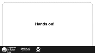 Augmente
d Human
Lab Flowsxr
Hands on!
 