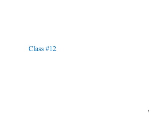 1
Class #12
 