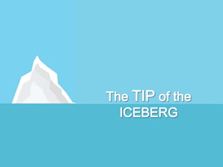 Iceberg Theory