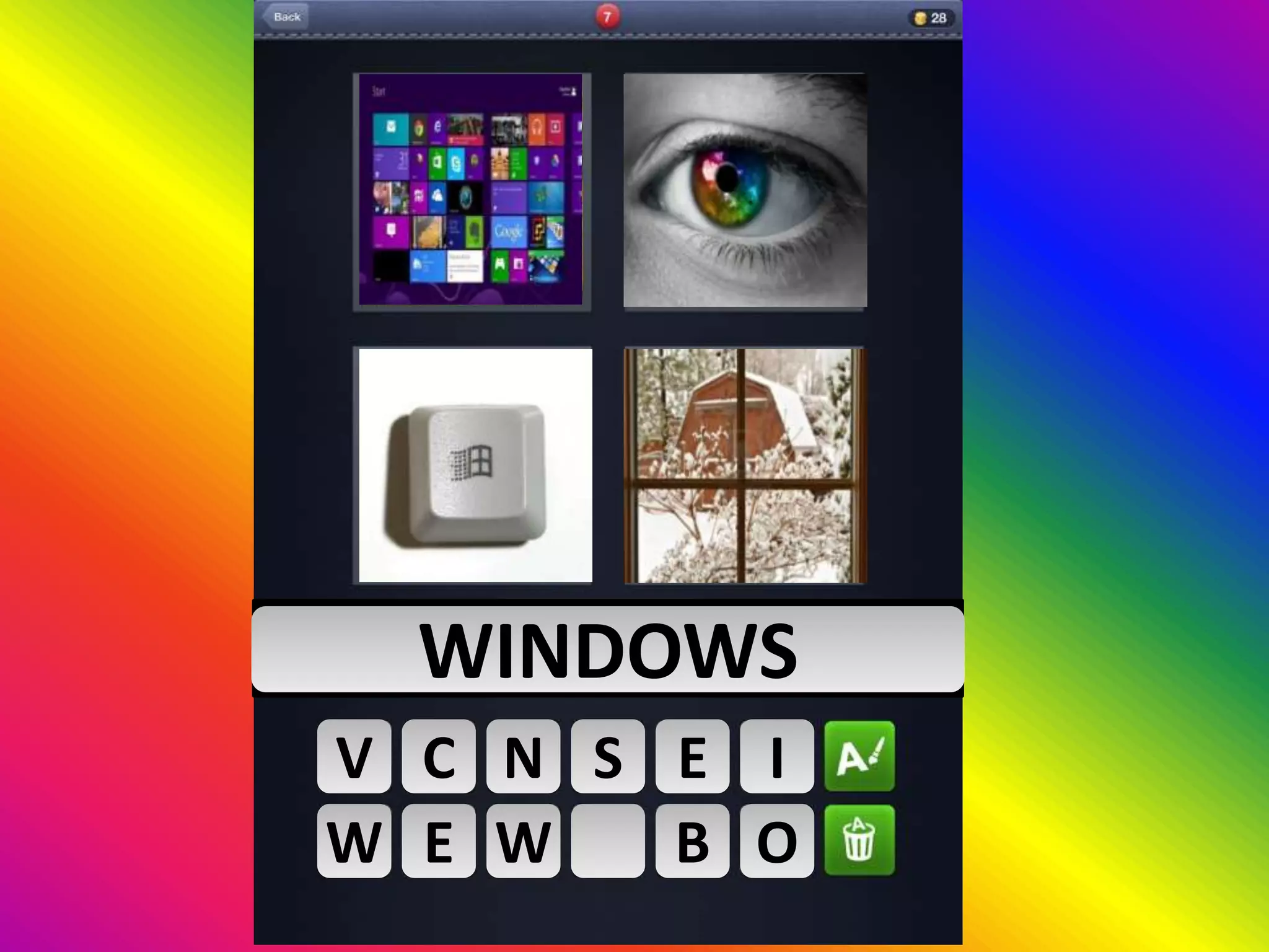 V C N S E I
W E W B O
D WWINDOWS