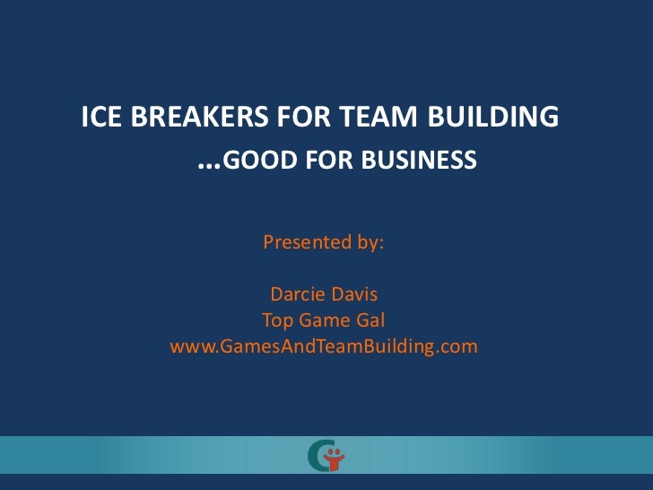 Ice breakers are good for business