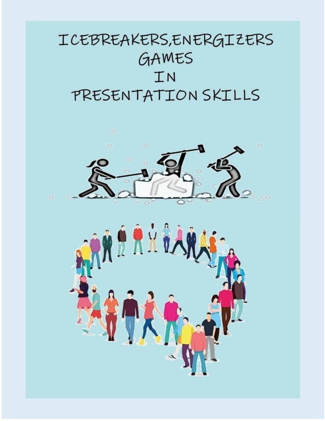 Icebreakers, energizers games in presentation skills PDF