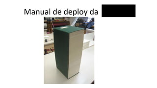 Manual de deploy da
 