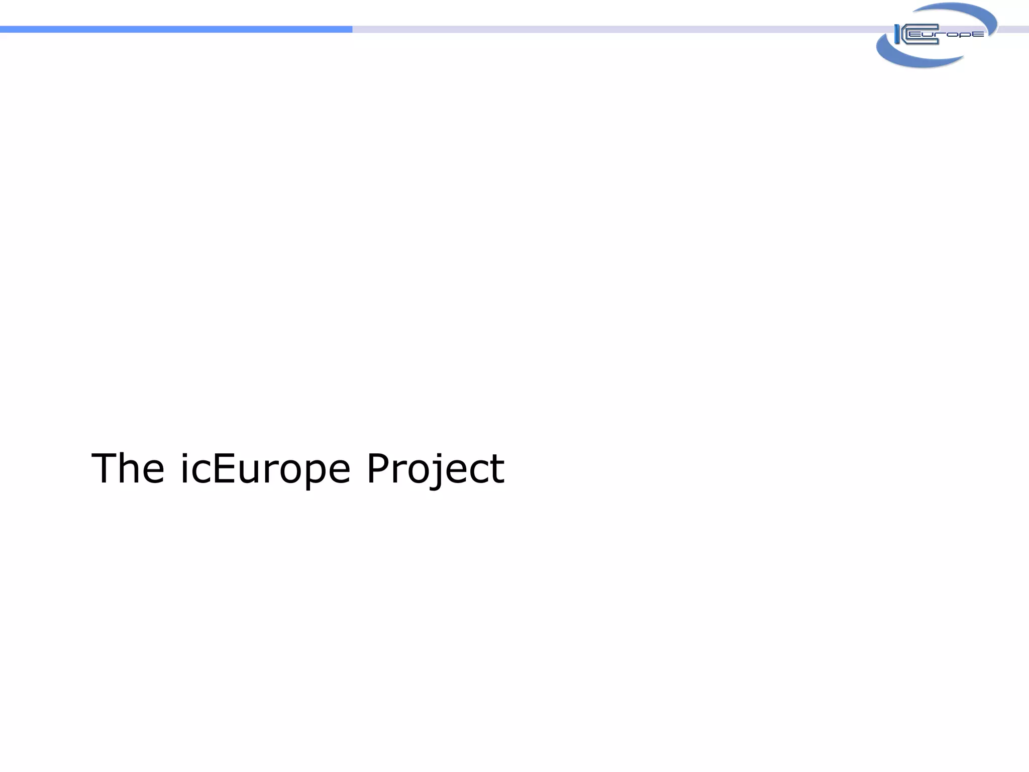 The icEurope Project 