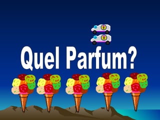 Quel Parfum? 