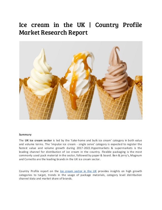 Ice cream in the uk country profile market research report