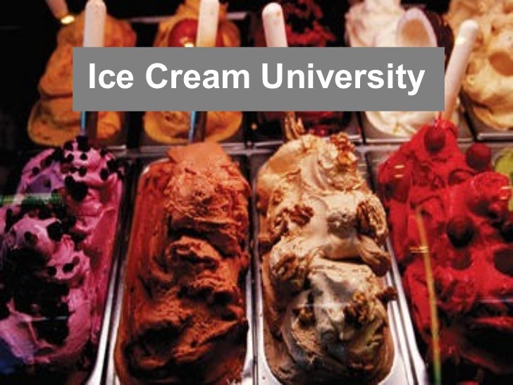 Ice cream university