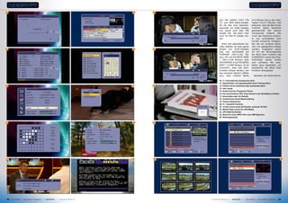 10                                                                                     15   20


                                                                                                         war. Wir zählten 2437 FTA              (4-6 Ms/sec) bis zu den nied-
                                                                                                         TV- und 1854 Radio-Kanäle.             rigsten (rund 2 Ms/sec). Das
                                                                                                         Da die Box eine Speicher-              bedeutet, dass die Blind Scan
                                                                                                         kapazität von 5000 Kanälen             Funktion dieses Receivers
                                                                                                         hat, waren noch über 700               gewissenhaft alle aktiven
                                                                                                         Kanäle frei. Die kann man              Transponder erkennt. Der
                                                                                                         noch für Pay-TV Kanäle nut-            Tuner des Receivers erkann-
                                                                                                         zen.                                   te und verarbeitete auch
                                                                                                                                                korrekt schwache Transpon-
                                                                                                           Unter den gefundenen Ka-             der, die von anderen Recei-
                                                                                                         nälen stellten wir eine ganze          vern nur gelegentlich erfasst
11                                                                                     16   21           Anzahl von SCPC-Kanälen                werden. Insgesamt waren
                                                                                                         fest, wie: SOLIDARIA auf               wir mit der Wirkungsweise
                                                                                                         HISPASAT (SR=2.222 Ms/                 der Blind Scan Funktion des
                                                                                                         sec), RIT auf ATLANTIC BIRD            S3000HDCCI sowie der Emp-
                                                                                                         1 (SR=2.139 Ms/sec) oder               findlichkeit seines Tuners
                                                                                                         ISHTARFEED A auf ATLANTIC              sehr zufrieden. Wir emp-
                                                                                                         BIRD “ (2.098 Ms/sec). Es ist          fehlen ganz besonders, zur
                                                                                                         ersichtlich, dass alle Sym-            Kanalsuche die Blind Scan
                                                                                                         bolraten erfasst werden, von           Funktion einzusetzen.
                                                                                                         den höchsten Werten (30Ms/
                                                                                                         sec), über mittlere Werte                 Nachdem der Abschnitt Ka-

                                                                                                         10, 11. Automatische Kanalsuche läuft
                                                                                                         12. Signalstärke und Signalqualität eines Transponders
12                                                                                     17   22           13. Othello ist ein einfaches aber packendes Spiel
                                                                                                         14. Info-Leiste
                                                                                                         15. Elektronischer Programm Führer
                                                                                                         16. Die Suchfunktion hilft, einen Kanal in der Kanalliste zu finden
                                                                                                         17. Umschalten des Ton-Kanals
                                                                                                         18. Ausführliche Kanal-Beschreibung
                                                                                                         19. Teletext-Bildschirm
                                                                                                         20, 21. Timeshift Funktion
                                                                                                         22. 12-fach Zoom eines SD Kanals; maximal 16-fach
                                                                                                         23. Media Player bereit für JPG-Bilder
                                                                                                         24. JPG-Mehrfachbilder
                                                                                                         25. Bereit für einen MPG-Film vom USB-Speicher
                                                                                                         26. Wiedergabeliste

13                                                                                     18   23                                                                                        25




14                                                                                     19   24                                                                                         26




 22 TELE-satellite — Global Digital TV Magazine — 08-09/201 — www.TELE-satellite.com
                                                          1                                      www.TELE-satellite.com — 08-09/201 —
                                                                                                                                  1     TELE-satellite — Global Digital TV Magazine   23
 