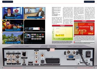 60

61

63

64

60. Playing back a Flash test
video
61. Playing back a MOV test
video
62. Playing back a MP4 test
video
63. Playing back a TS test
stream
64. HbbTV support
65. TV Wall function of the
Icecrypt software

and will happily accept the
following
formats:
AVI,
MKV, MPG, TS, WMA, WMV,
M2TS, FLV, DAT, ASF and
MP3. In addition, your latest holiday photos in JPEG
beg to be presented on the
TV panel, too.

There is even an in-house
app store run be the manufacturer and offering dozens of free extensions for
the S3700CHD. Are you
looking for an ebay client,
content libraries, sports
news, games or even food
deliveries? Simply browse
through the app store and
chances are you will find
just what you’re looking
for.
An exclusive is the adult
service Sexview, which is
available only with the Icecrypt receivers T2300HD
and S3700CHD. After a
short registration on their

ENERGY

website a unique account is
created based on the MAC
address of your receiver. In
our test this service workd
flawlessly and we also found
picture quality exceptionally good. We appreciated
this app is safeguarded by
a PIN Code.
Lastly, we would like to
draw your attention to a
special feature that turned
out truly beautifully: It’s
called TV Wall and consists

of the names and logos of
20 TV channels at time,
complete with their EPG
data and a live preview
window. The TV Wall can
be displayed instead of the
conventional channel list
and channel logos can be
downloaded from the Internet and edited on the PC.
A great idea that vastly enhances the way your new
Icecrypt receiver looks and
feels on screen.

expert
OPINION

Icecrypt S3700CHD
Triple Tuner PVR

RECOMMENDED
PRODUCT BY

DIAGRAM

Apparent Power

62

65

Thomas Haring
Test Center
Austria

Active Power

Mode
Apparent Active Factor
Active
21 W
12.5 W 0.59
Active StandBy 19 W
11.5 W 0.60
Sleep StandBy
8W
3 W 0.75

+ The S3700CHD is a solid and very capable triple tuner PVR with

Active use during the first 15 minutes, active standby during the
second 15 minutes (the receiver will wake up instantly, if required),
sleep standby in energy-saving mode during the third 15 minutes
(the receiver will take some time to wake up from this mode).

94 TELE-audiovision International — The World‘s Largest Digital TV Trade Magazine — 1
1-12/2013 — www.TELE-audiovision.com

an excellent range of features and functions. Based on a topnotch software platform it offers enormous versatility. Thanks to
Full HD support and regular software updates this new Icecrypt
receiver not only marks the state of play today, but will stay fit for
future enhancements.

– Unfortunately, DVB-T2 is not supported by the terrestrial tuner,
and only two simultaneous recordings are possible.

www.TELE-audiovision.com — 1
1-12/2013 — TELE-audiovision International — 全球发行量最大的数字电视杂志

95

 