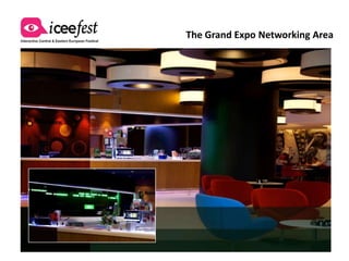 The Grand Expo Networking Area
 