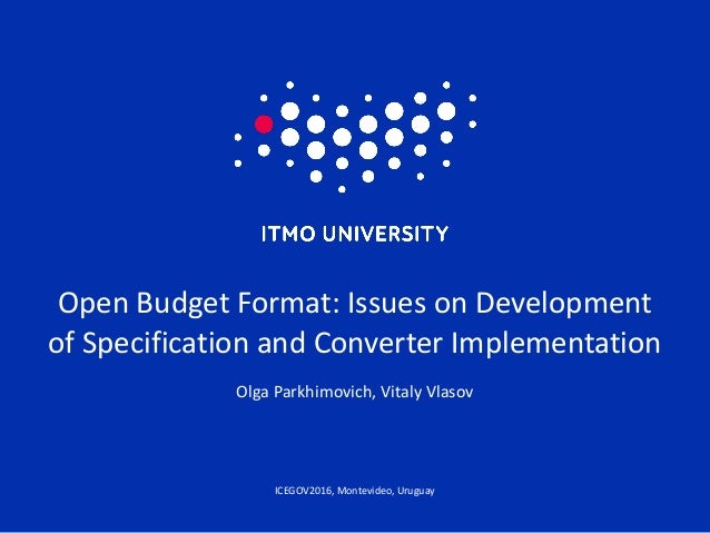 open budget format issues on development of specification and conver format issues
