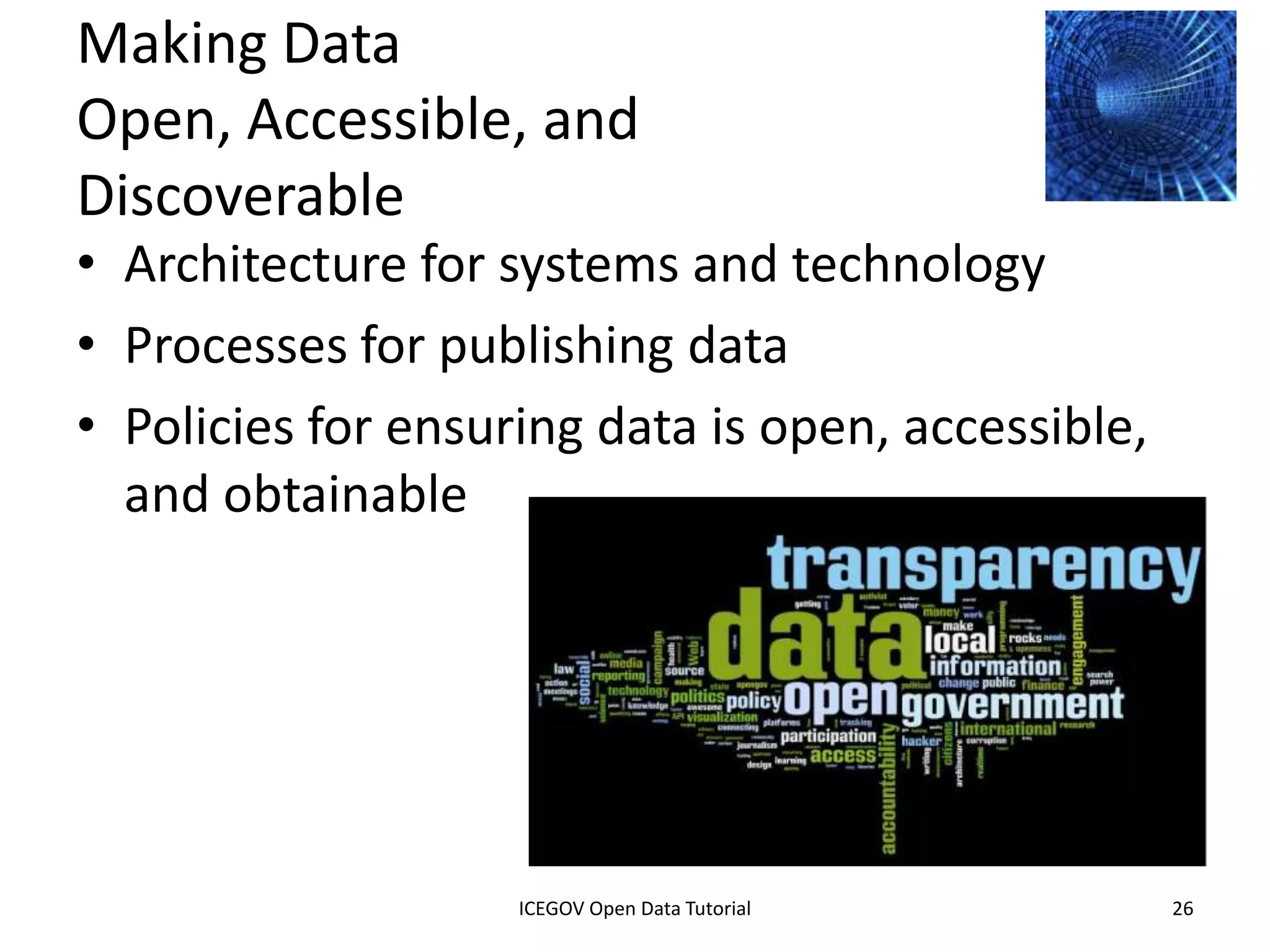 Data “Mashups” of Many Kinds




                                                                               More than 50 at
                                                                               http://logd.tw.rpi.edu




              2012 INTERNATIONAL OPEN GOVERNMENT DATA CONFERENCE—OPEN GOV DATA TUTORIAL
9 July 2012                            ICEGOV Open Data Tutorial                                 26
 
