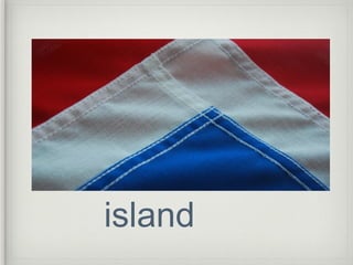 island
 