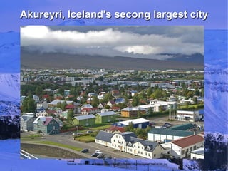 By the end of 2008, Iceland's external debt was $70 billion (compared to its GDP of a bit more than $12 billion). 