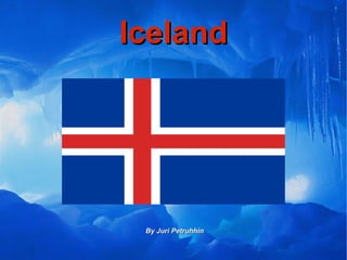 Iceland By Juri Petruhhin 