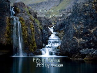 PPS by Raissa music by Yanni 