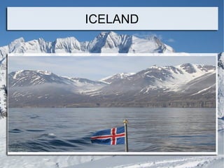 ICELAND




   .
 