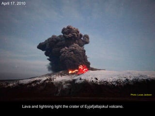 Lava and lightning light the crater of Eyjafjallajokul volcano. April 17, 2010 Photo: Lucas Jackson  