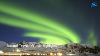 Iceland Travel- Winter highlights
 