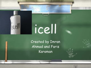 Icell info