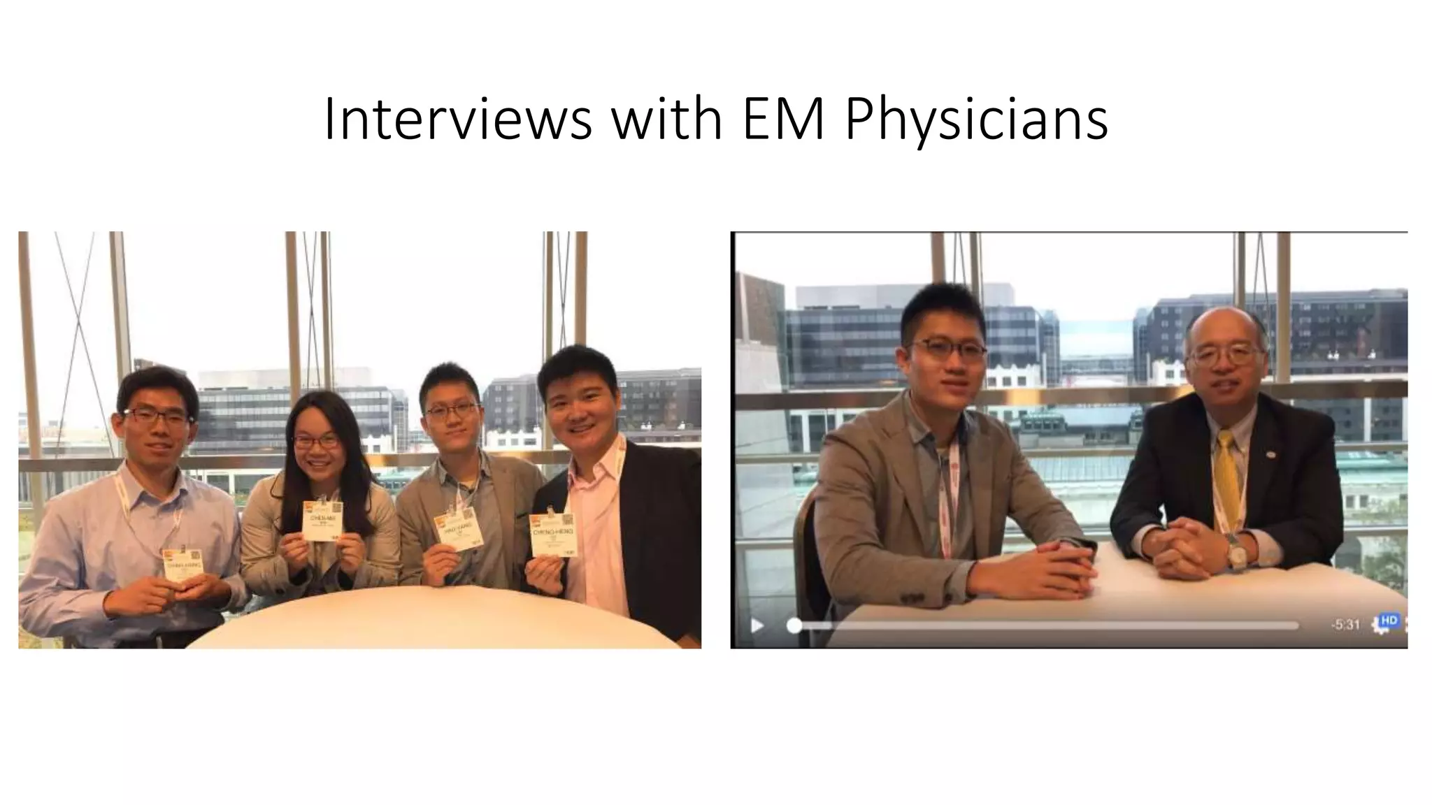 Interviews with EM Physicians
 