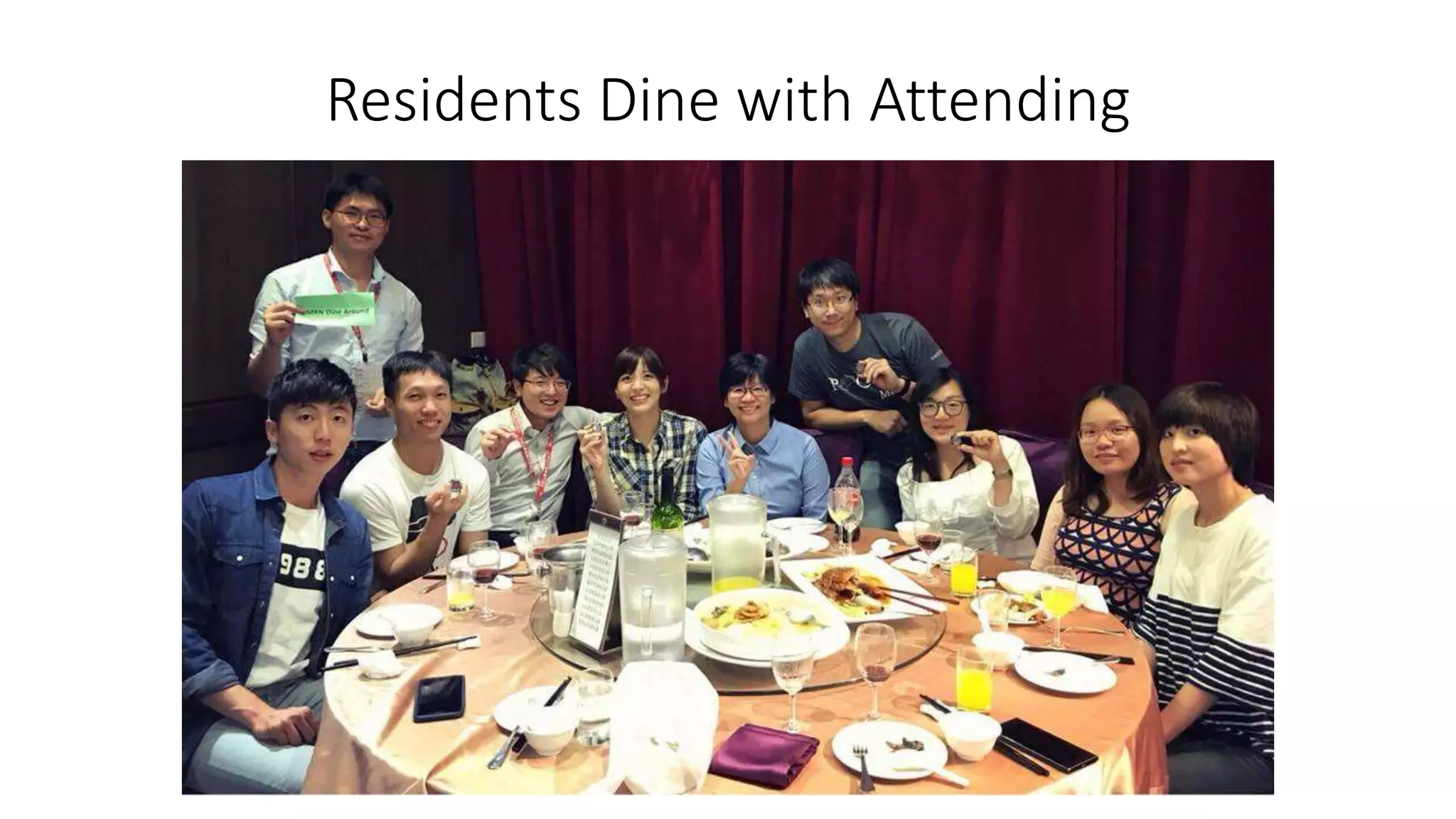 Residents Dine with Attending
 