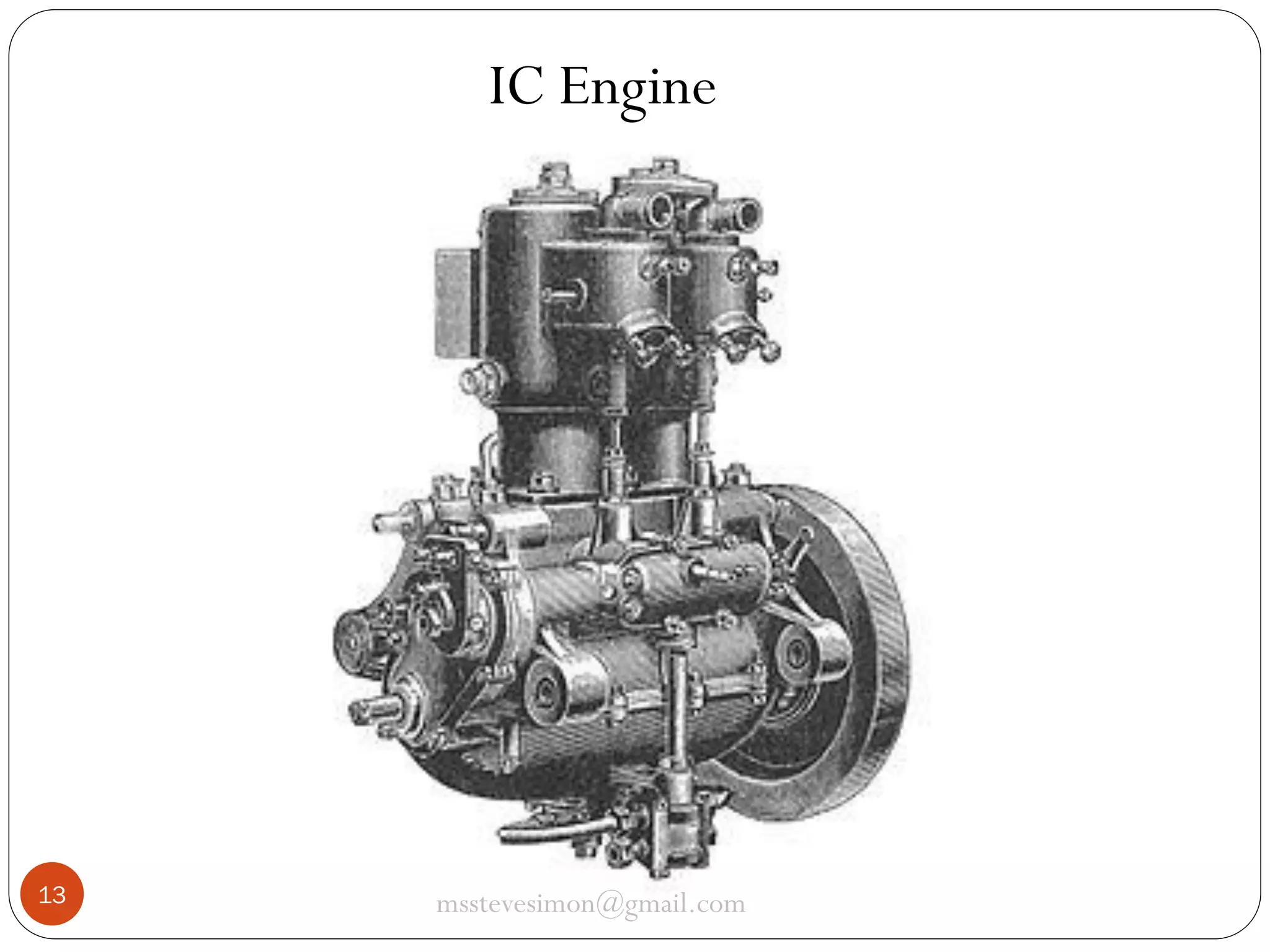 IC Engine

13

msstevesimon@gmail.com

 