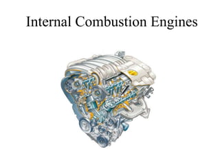 Internal Combustion Engines
 