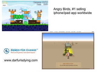 Angry Birds, #1 selling iphone/ipad app worldwide www.darfurisdying.com 