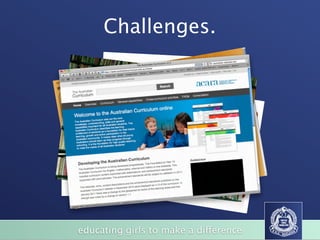 Challenges.




educating girls to make a difference
 