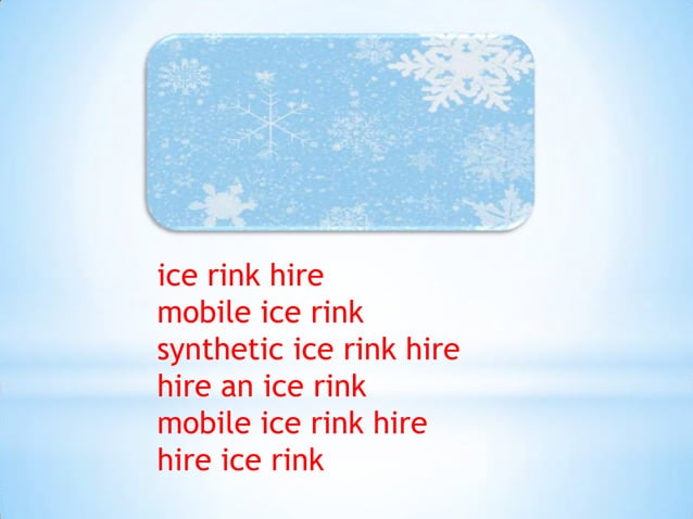 Ice Rink Hire PPT ice-rink-hire-ppt