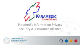 Paramedic Information Privacy Security and Assurance Alliance