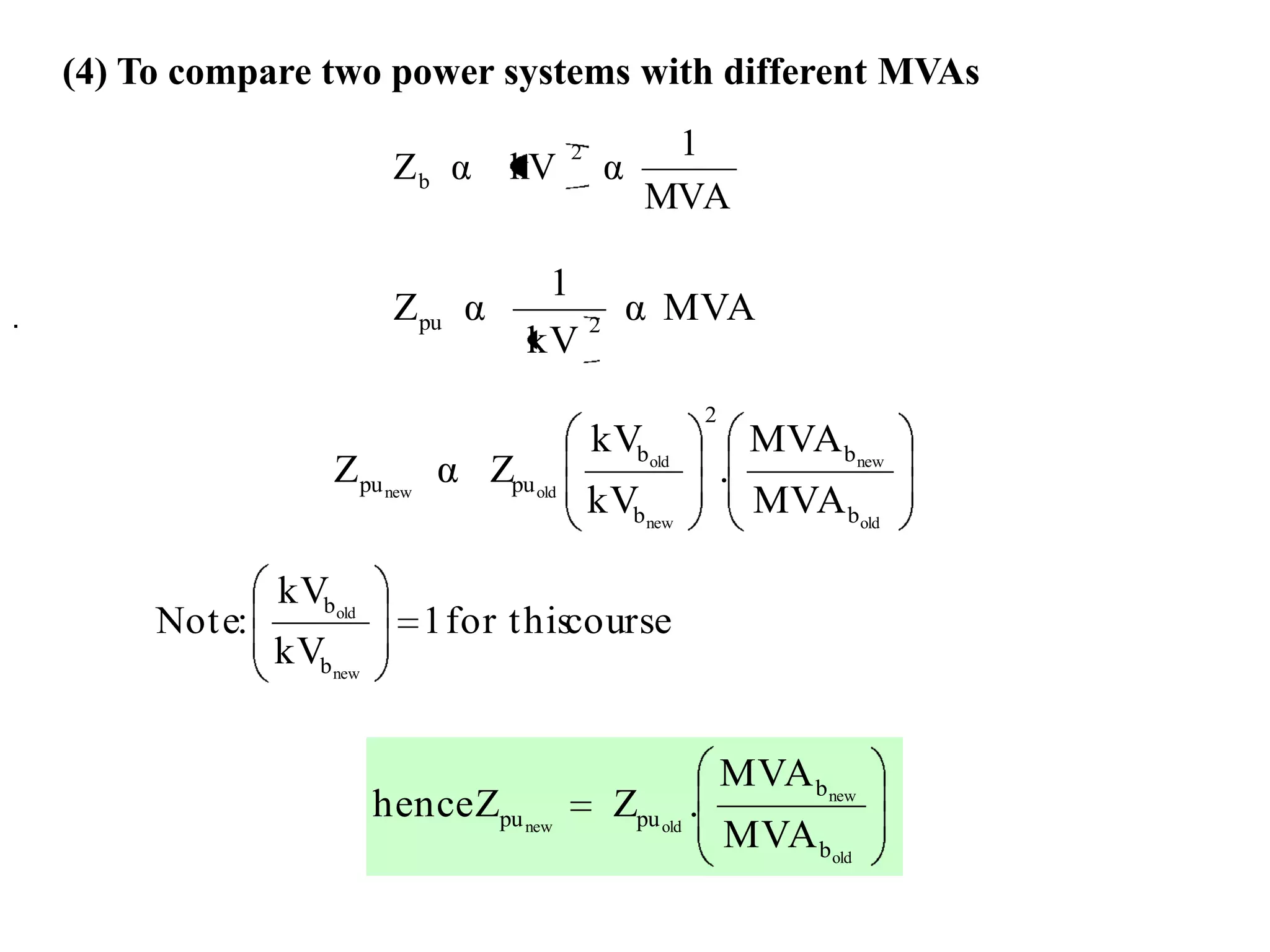 (4) To compare two power systems with different MVAs. 