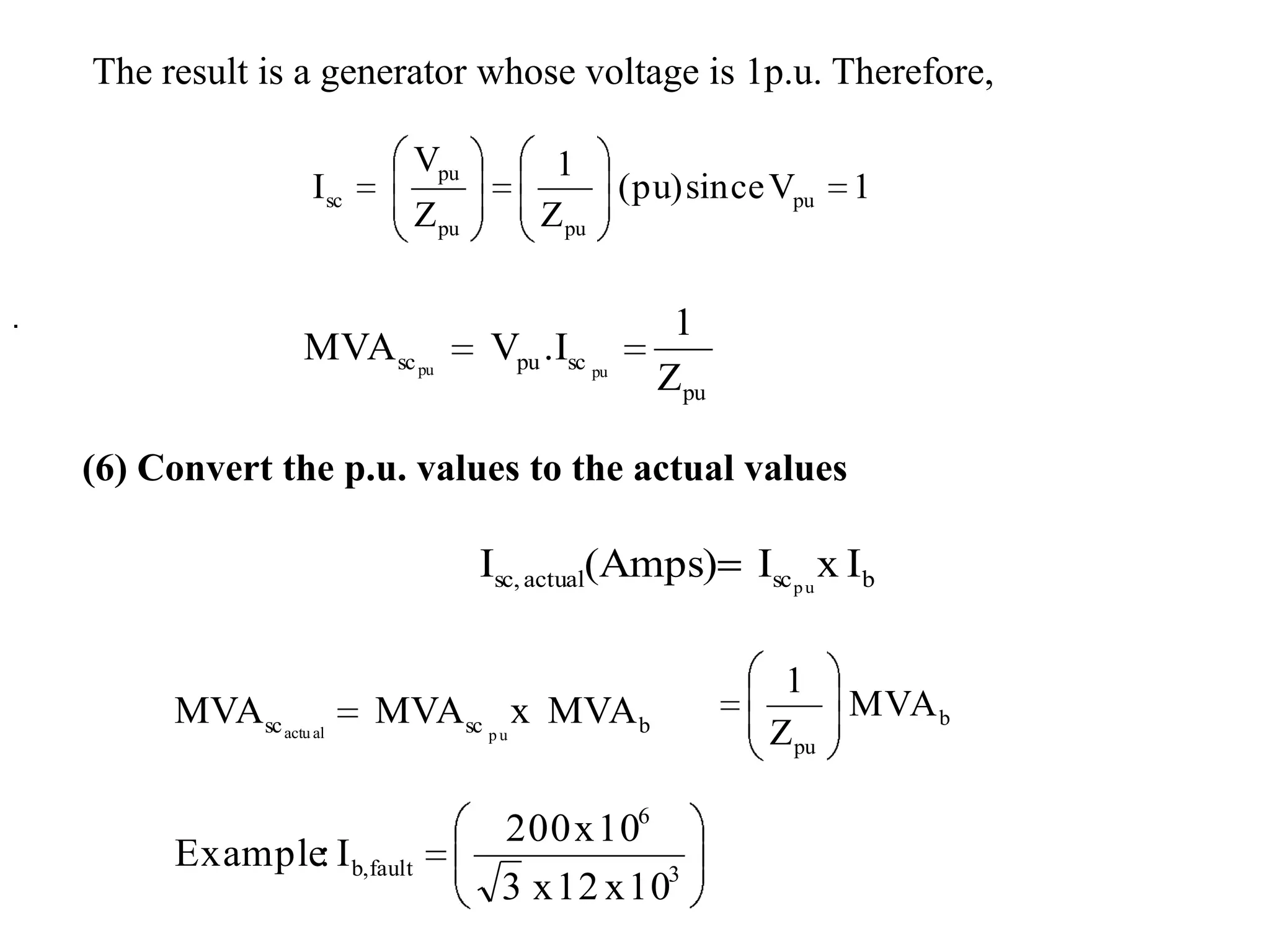 The result is a generator whose voltage is 1p.u. Therefore,. (6) Convert the p.u. values to the actual values