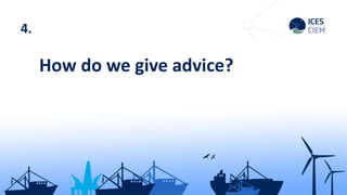 4.
How do we give advice?
 