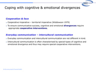 ICC, yes, but:How can we realize all this in our foreign language?How do we show attitudes in English?