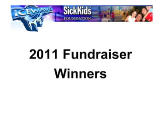 2011 Fundraiser Winners 