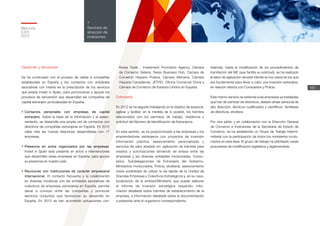 Memoria
ICEX
2012
161
7
Servicios de
atracción de
inversiones
Desarrollo y reinversión
Se ha continuado con el proceso de visitas a compañías
establecidas en España y los contactos con entidades
asociativas con interés en la prescripción de los servicios
que presta Invest in Spain, para promocionar y apoyar los
procesos de reinversión que desarrollan las compañías de
capital extranjero ya localizadas en España.
•	Contactos personales con empresas de capital
extranjero. Sobre la base de la información y el aseso-
ramiento, se desarrolla una amplia red de contactos con
directivos de compañías extranjeras en España. En 2012
cabe citar las nuevas relaciones desarrolladas con 17
empresas.
•	Presencia en actos organizados por las empresas.
Invest in Spain está presente en actos e intervenciones
que desarrollan estas empresas en España, para apoyar
su presencia en nuestro país.
•	Reuniones con instituciones de carácter empresarial
internacional. El contacto frecuente y la colaboración
en diversas iniciativas con las entidades asociativas de
colectivos de empresas extranjeras en España, permite
darse a conocer entre las compañías y promover
servicios conjuntos que favorezcan su desarrollo en
España. En 2012 se han acometido actuaciones con:
Korea Trade - Investment Promotion Agency, Cámara
de Comercio Italiana, Swiss Business Hub, Cámara de
Comercio Hispano Polaca, Cámara Alemana, Cámara
Hispano Canadiense, JETRO, Oficina Comercial China y
Cámara de Comercio de Estados Unidos en España.
Extranjería
En 2012 se ha seguido trabajando en el objetivo de asesorar,
agilizar y facilitar, en la medida de lo posible, los trámites
relacionados con los permisos de trabajo, residencia y
solicitud del Número de Identificación de Extranjeros.
En este sentido, se ha proporcionado a las empresas y los
emprendedores extranjeros con proyectos de inversión
información práctica, asesoramiento personalizado y
servicios de valor añadido en: agilización de trámites para
visados y autorizaciones (sirviendo de enlace entre las
empresas y las diversas entidades involucradas: Consu-
lados, Subdelegaciones de Extranjería del Gobierno,
Ministerios involucrados, Policía, etcétera); asesoramiento
sobre posibilidad de utilizar la vía rápida de la Unidad de
Grandes Empresas y Colectivos Estratégicos y, en su caso,
localización de la entidad/Ministerio que puede elaborar
el informe de inversión estratégica requerido; infor-
mación detallada sobre trámites de establecimiento de la
empresa, e información detallada sobre la documentación
a presentar ante el organismo correspondiente.
Además, hasta la modificación de los procedimientos de
tramitación del NIE (que facilita su solicitud), se ha realizado
la labor de agilización de este trámite en los casos en los que
era fundamental para llevar a cabo una inversión extranjera,
en relación directa con Consulados y Policía.
Este mismo servicio se extiende a las empresas ya instaladas
que han de cambiar de directivos, desean atraer personal de
alta dirección, técnicos cualificados y científicos, familiares
de directivos, etcétera.
Por otra parte, y en colaboración con la Dirección General
de Comercio e Inversiones de la Secretaría de Estado de
Comercio, se ha establecido un Grupo de Trabajo Intermi-
nisterial con la participación de todos los ministerios involu-
crados en este área. El grupo de trabajo ha planteado varias
propuestas de modificación legislativa y reglamentaria.
 