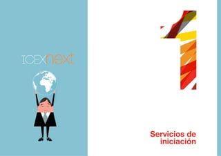 Servicios de
iniciación
 